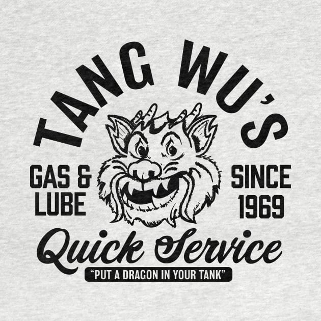 Tang Wu's Gas and Lube - Biker Style (1 Color) by jepegdesign